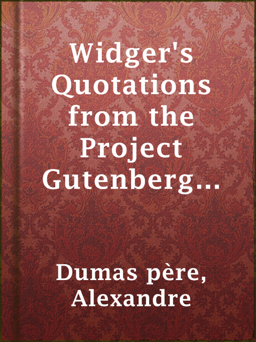 Title details for Widger's Quotations from the Project Gutenberg Editions of Dumas' Celebrated Crimes by Alexandre Dumas père - Available